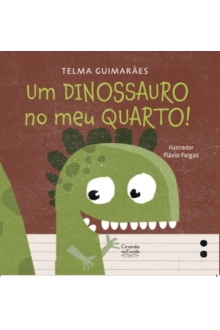 Um dinossauro no meu quarto