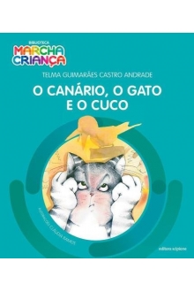 O CANÁRIO, O GATO E O CUCO